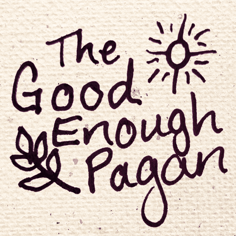 The phrase "The Good Enough Pagan" is handwritten in black ink, over a warm beige background of speckled cotton paper. To the left of the words is a simple line drawing of a compound leaf (similar to Black Walnut); to the right is a line drawing of a Sun - a circle with sixteen straight rays emanating from it.